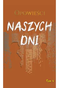 Opowie�ci naszych dni