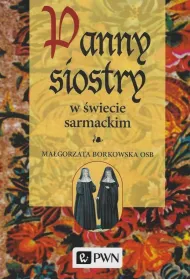 Panny siostry w �wiecie sarmackim