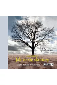 Audiobook Jak to si� sko�czy. Saga. Tom 6 CD