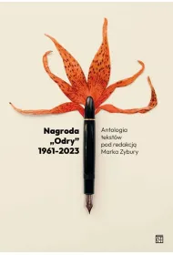 Nagroda &bdquo;Odry&rdquo; 1961&ndash;2023. Eseje laudacyjne