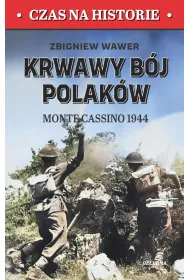 Krwawy b�j Polak�w. Monte Cassino 1944
