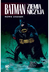 Nowe zasady. Batman. Ziemia niczyja. Tom 4