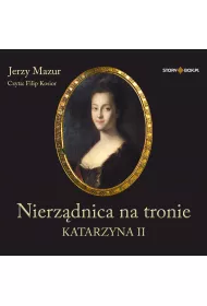Audiobook CD MP3 Nierz�dnica na tronie. Katarzyna II
