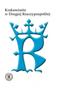 Krakowianie w Drugiej Rzeczypospolitej