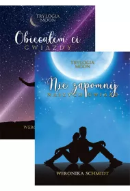 Pakiet Trylogia Moon. Tomy 1-2: Obieca�em ci gwiazdy, Nie zapomnij naszych gwiazd