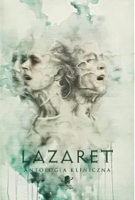 Lazaret. Antologia kliniczna BR