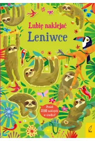 Lubi� nakleja�. Leniwce