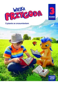 Wielka przygoda NEON. Klasa 3. Czytanie ze zrozumieniem