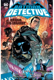 Uniwersum DC Droga do zag�ady. Batman Detective Comics. Tom 6