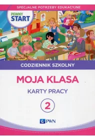 Pewny start. Codziennik szkolny 2. Moja klasa. Karty pracy