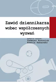 Zawd dziennikarza wobec wspczesnych wyzwa