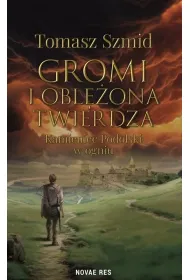 Gromi i obl�ona twierdza. Kamieniec Podolski w ogniu