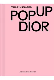 Fashion Unfolded. Pop-Up Dior