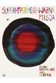 Superhipermegawana misja