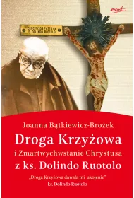 Droga Krzy�owa i Zmartwychwstanie Chrystusa z ks. Dolindo Ruotolo