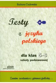 Testy z j�zyka polskiego dla klas 5-6 szko�y podstawowej