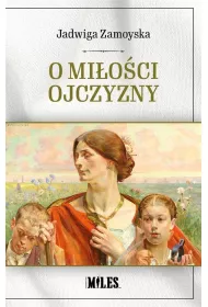 O mi�o�ci Ojczyzny