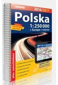 Polska. Atlas samochodowy 1:250 000 + Europa (2016/2017)