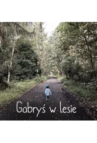 Gabry� w lesie