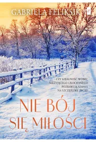 Nie b�j si� mi�o�ci