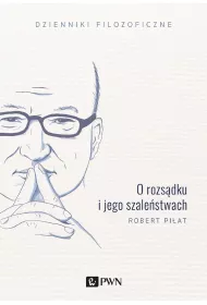 O rozs�dku i jego szale�stwach