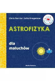 Astrofizyka dla maluch�w. Uniwersytet Malucha
