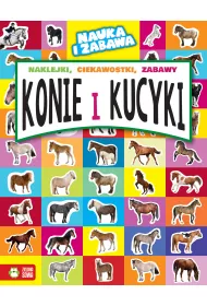 Nauka i zabawa. Konie i kucyki