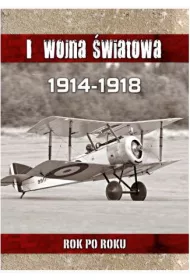I Wojna �wiatowa. Rok po roku (OT)