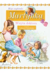 Martynka. Moje czytanki. Wizyta doktora