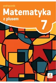 Matematyka z plusem podr�cznik dla klasy 7 szko�a podstawowa EDYCJA 2026