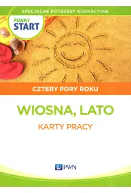 Pewny start. Cztery pory roku. Wiosna - Lato. Materia�y �wiczeniowe