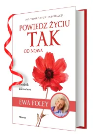 Powiedz �yciu TAK od nowa. 300 tw�rczych inspiracji