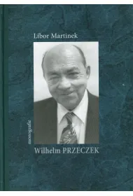 Wilhelm Przeczek. Monografie
