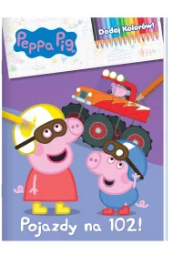 Peppa Pig. Dodaj kolor�w. Pojazdy na 102!