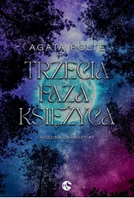 Trzecia faza ksiyca. Rodzina Carmody. Tom 2
