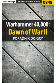 eBook Warhammer 40,000: Dawn of War II - poradnik do gry pdf epub