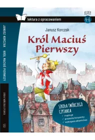 Krl Maciu Pierwszy. Lektura z opracowaniem