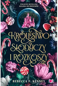 Krlestwo sodyczy i rozkoszy. Wicked Darlings. Tom 1