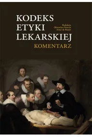 Kodeks Etyki Lekarskiej. Komentarz