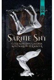 Sarnie sny czyli kolejna galeria koszmar�w feranosa