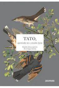 Tato, opowiedz mi o swoim yciu