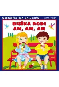 Wierszyki dla maluch�w. Bu�ka robi am, am, am