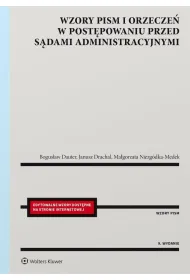 Wzory pism i orzecze� w post�powaniu przed s�dami administracyjnymi