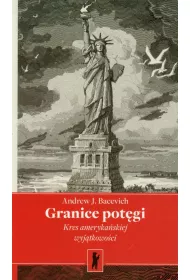 Granice potgi. Kres amerykaskiej wyjtkowoci