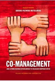Co-management jako czynnik rozwoju interesariuszy w relacjach kooperacyjnych