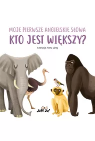 Kto jest wi�kszy? Moje pierwsze angielskie s�owa