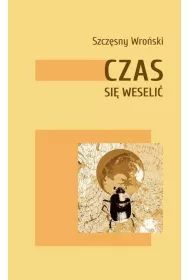 Czas si� weseli�