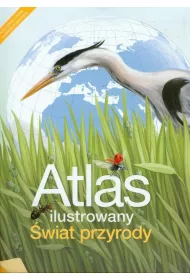 Atlas ilustrowany. �wiat przyrody. Szko�a podstawowa. Klasy 4-6