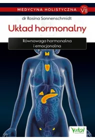 Uk�ad hormonalny – medycyna holistyczna tom VII