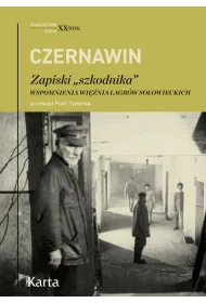Zapiski "szkodnika". Wspomnienia wi�nia �agr�w so�owieckich
